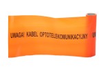 TAŚMA POMARAŃCZOWA, SZER. 20 CM, NADRUK: UWAGA! KABEL OPTOTELEKOMUNIKACYJNY, ROLKA 100 MB