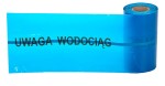 TAŚMA NIEBIESKA, SZER. 20 CM, Z METALEM, NADRUK: UWAGA WODOCIĄG, ROLKA 100 MB